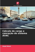 Cálculo de carga e conceção do sistema AVAC (Portuguese Edition) 6208256968 Book Cover