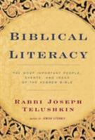 Biblical Literacy: The Most Important People, Events, and Ideas of the Hebrew Bible 0688142974 Book Cover