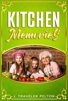 Kitchen Memories B0DYP8GYS7 Book Cover