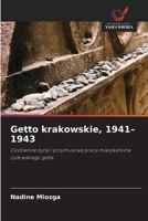 Getto krakowskie, 1941-1943 (Polish Edition) 6209734065 Book Cover