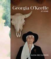 Georgia O'Keeffe at Home 0711239037 Book Cover