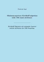 Minimum-Aperture Kirchhoff Migration with Crs Stack Attributes 3832509674 Book Cover