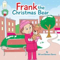 Frank the Christmas Bear 1722446501 Book Cover