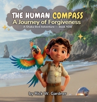 The Human Compass: A Journey of Forgiveness 197262718X Book Cover