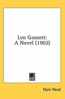 Len Gansett... 0548582386 Book Cover