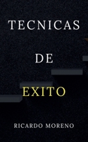 Tecnicas de Exito (How to Achieve Success) (Spanish Edition) B0DXMXZFYP Book Cover