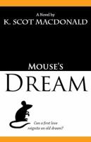 Mouse's Dream 0985965096 Book Cover