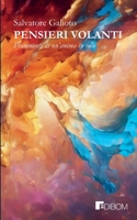 Pensieri Volanti: Frammenti di un’anima in volo (Benessere) (Italian Edition) 8864720561 Book Cover