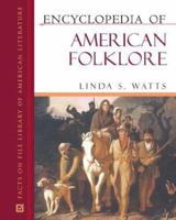 Encyclopedia of American Folklore 0739484427 Book Cover