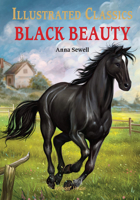 Illustrated Classics - Black Beauty: Abridged Novels With Review Questions 9389717914 Book Cover