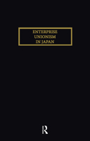 Enterprise Unionism in Japan 1138968846 Book Cover