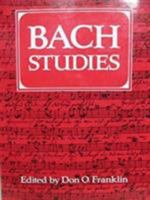 Bach Studies 0521088321 Book Cover