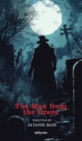 The Man from the Grave B0DS2R318D Book Cover