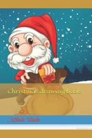 Christmas drawing book B09T1P9K6Z Book Cover