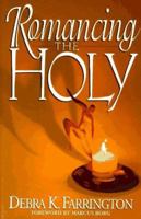 Romancing The Holy: Gateways to Christian Experience 0824516486 Book Cover