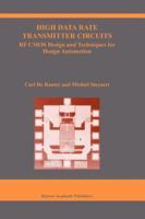 High Data Rate Transmitter Circuits: RF CMOS Design and Techniques for Design Automation (The Springer International Series in Engineering and Computer Science) 1441953817 Book Cover