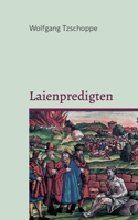 Laienpredigten: Glauben (Herz) und Verstand (Kopf) sollen zusammenfinden 3741228079 Book Cover