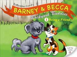 Barney & Becca, Backyard Buddies: Being a Friend/Having a Friend 1622953142 Book Cover