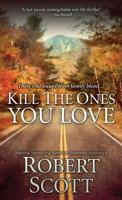 Kill the Ones You Love 0786031522 Book Cover