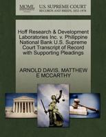 Hoff Research & Development Laboratories Inc. v. Philippine National Bank U.S. Supreme Court Transcript of Record with Supporting Pleadings 1270511246 Book Cover