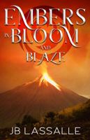 Embers in Bloom and Blaze: A Fantasy Romance Adventure (The Enchanted Elements) 1736674978 Book Cover