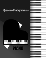 Quaderno Pentagrammato: Quaderno di musica pentagrammato - 60 pagine, 12 pentagrammi per pagina, Dimensione 20,32 x 25,4 cm. B084211KBG Book Cover