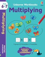 Usborne Workbooks Multiplying 6-7: 1 1474990983 Book Cover