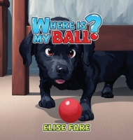 Where is My Ball 1965498272 Book Cover