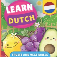 Learn dutch - Fruits and vegetables: Picture book for bilingual kids - English / Dutch - with pronunciations 2384570633 Book Cover