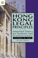 Hong Kong Legal Principles: Important Topics for Students and Professionals, Second Edition 9888139746 Book Cover