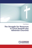 The Struggle for Resources in Local Seventh-day Adventist Churches 3659355062 Book Cover