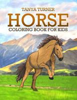 Horse Coloring Book: Horse Coloring Pages for Kids 1973896052 Book Cover