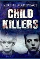 Child Killers 1096969866 Book Cover