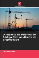 O impacto da reforma do Código Civil no direito de propriedade 6206102874 Book Cover