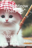 KittenMeow "Thats Me": Book 3 B0CPYT5XTV Book Cover