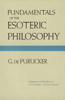 Fundamentals of the Esoteric Philosophy 0911500642 Book Cover