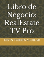 Libro de Negocio: RealEstate TV Pro (Proyectos de Desarrollos Urbanos) (Spanish Edition) B0FNWHYMGG Book Cover