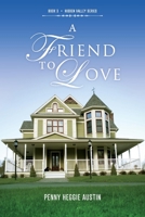 A Friend to Love 1543938639 Book Cover