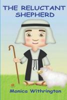 The Reluctant Shepherd 150066393X Book Cover