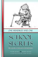 101 School Secrets: for Junior High and High School 147750365X Book Cover