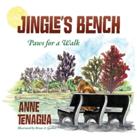 Jingle's Bench: Paws for a Walk 197725912X Book Cover