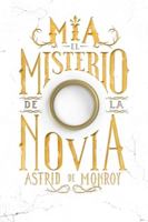 Mía El Misterio de la Novia (Spanish Edition) 9993900850 Book Cover