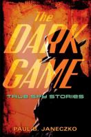 The Dark Game 0763660663 Book Cover