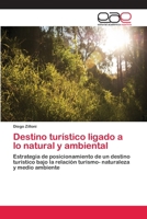 Destino Turistico Ligado a Lo Natural y Ambiental 3659070211 Book Cover