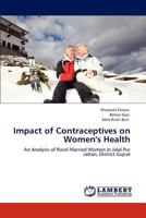 Impact of Contraceptives on Women's Health 3848411997 Book Cover