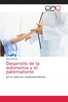 Desarrollo de la autonomia y el paternalismo 6203584819 Book Cover