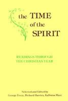 The Time of the Spirit: Readings Through the Christian Year 0881410357 Book Cover