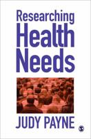 Researching Health Needs: A Community-Based Approach 0761960848 Book Cover