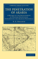 The Penetration of Arabia: A Record of the Development of Western Knowledge Concerning the Arabian Peninsula 101569800X Book Cover
