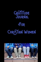 Gratitude Journal For Christian Women: Seeing Beauty All Around Us 1708755934 Book Cover